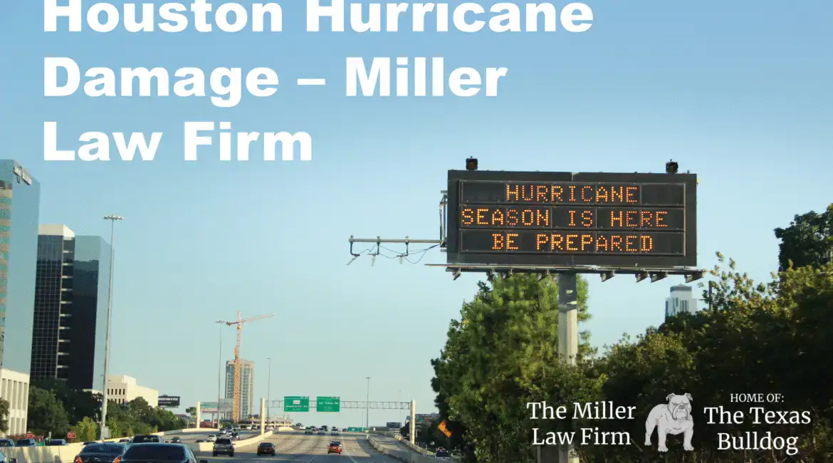 Houston highway digital sign warning about hurricane season, with Miller Law Firm and Texas Bulldog branding.