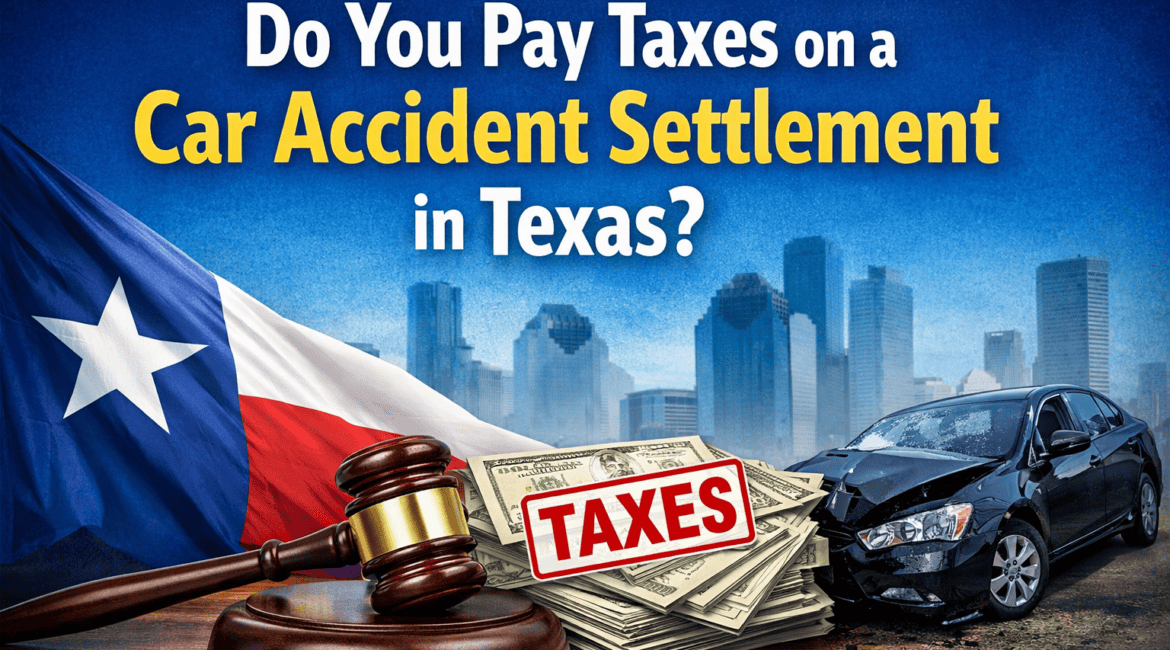 Do you pay taxes on a car accident settlement in Texas infographic with gavel money and damaged car