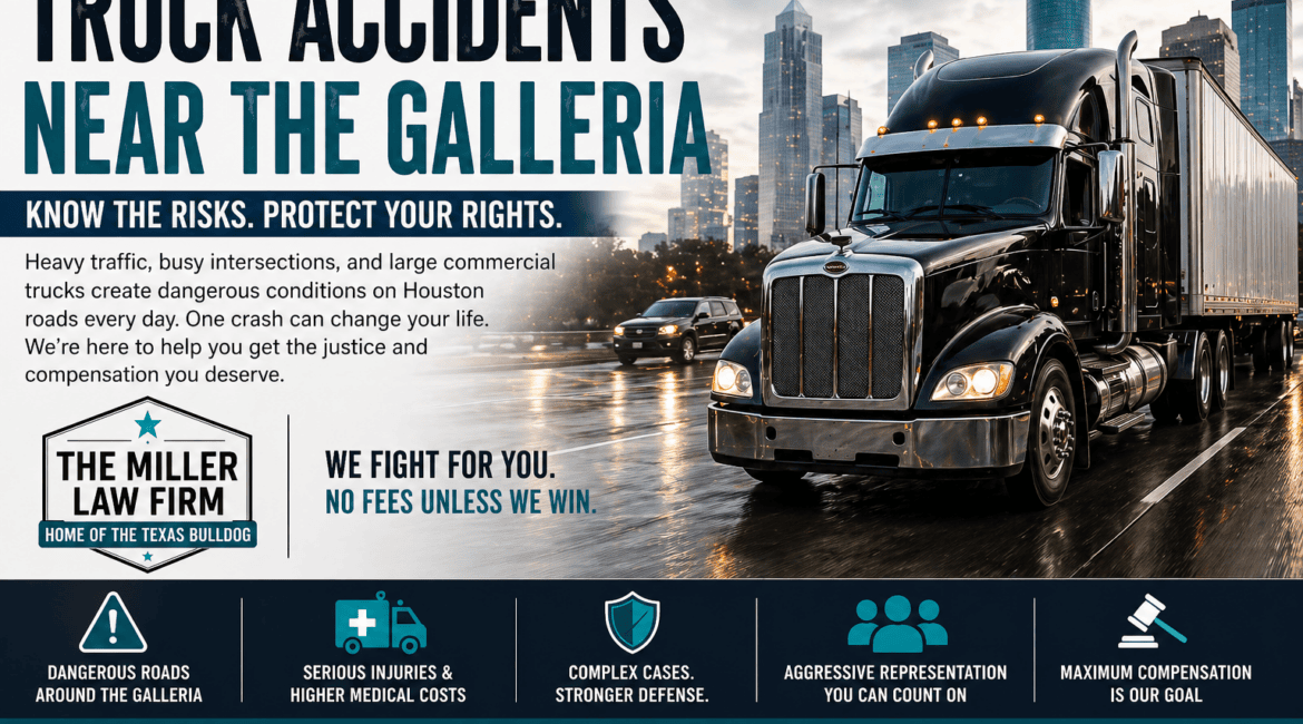 Galleria Houston truck accident lawyer helping victims after an 18 wheeler crash