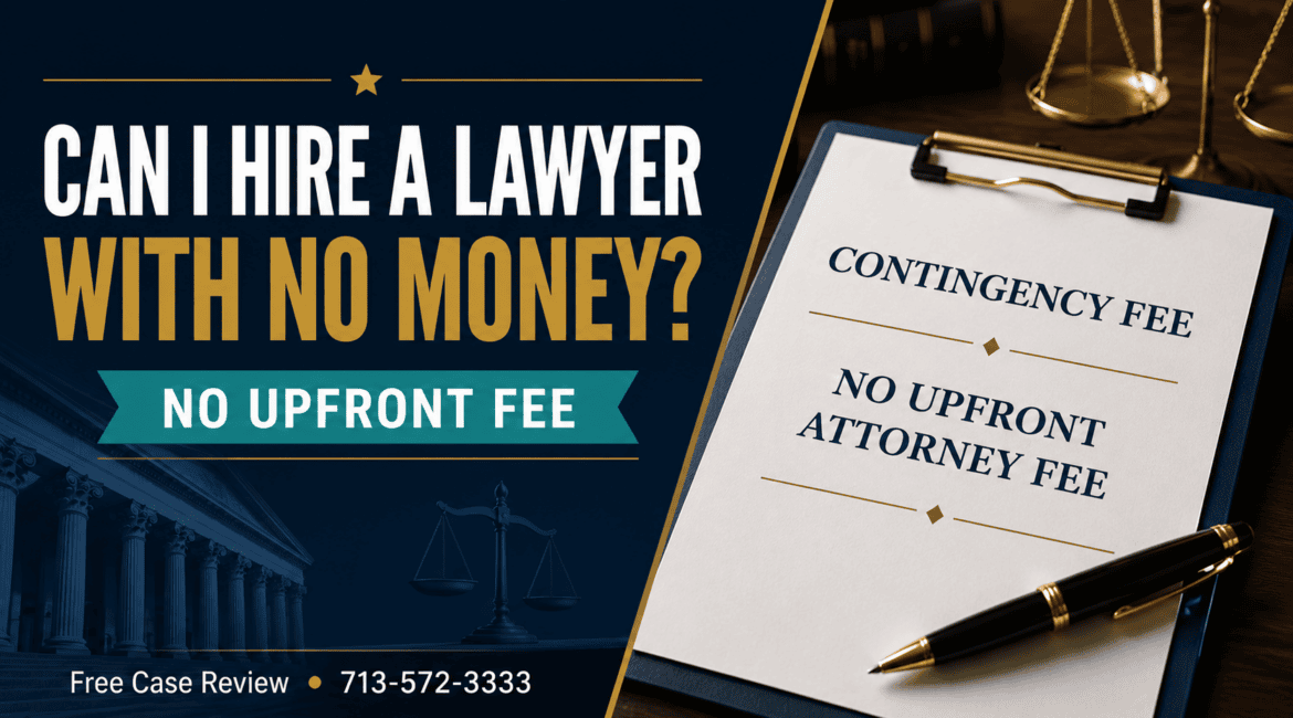 Featured image explaining how Texans may be able to hire a personal injury lawyer with no money upfront through a contingency fee.