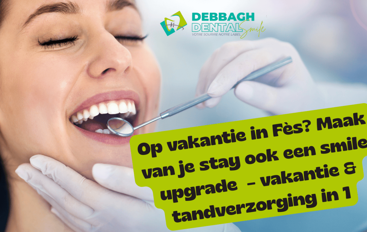 Deze zomer in Fès: ontmoet je dierbaren… en je mooiste glimlach!