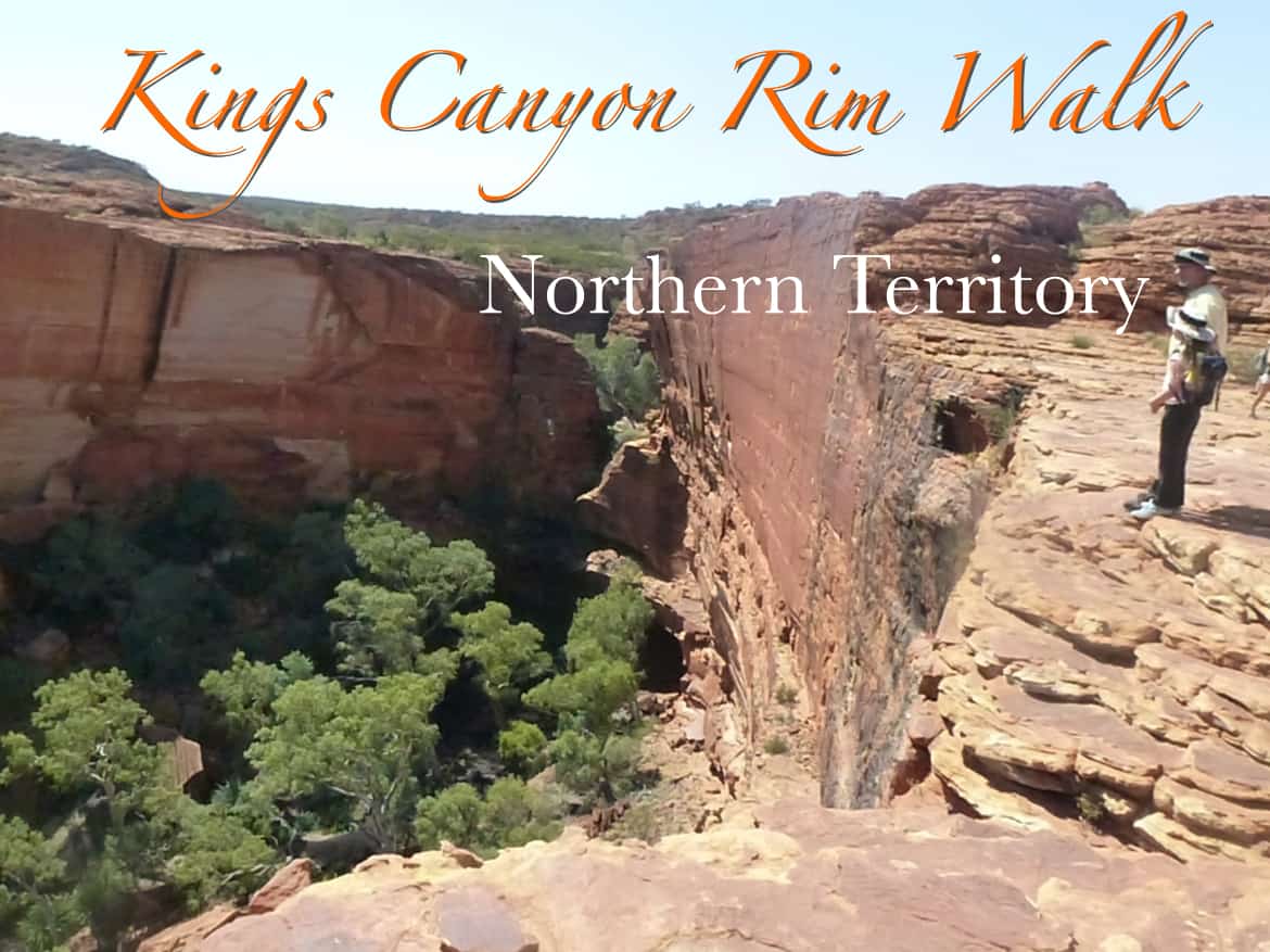 Kings Cnyon Rim Walk, northern Territory -Australian Outback