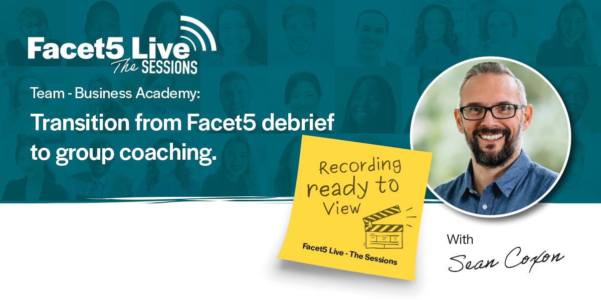 Facet5 Live - Group Coaching with Facet5 - recording ready to view