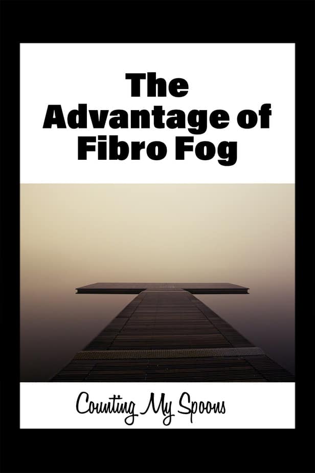 The advantage of fibro fog