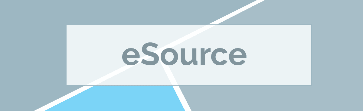 eSource | Electronic Source Documents in Clinical Trials Header eSource | Electronic Source Documents in Clinical Trials Header