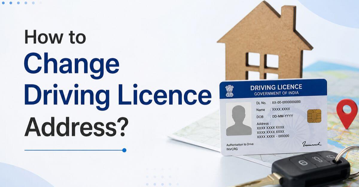 How to Change Driving Licence Address?