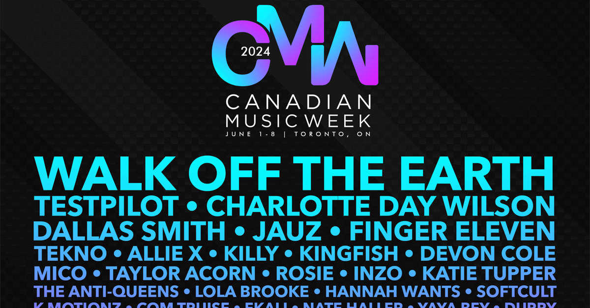 Canadian Music Week’s 2024 Music lineup includes Walk Off The Earth, Charlotte Day Wilson, Finger Eleven and hundreds more