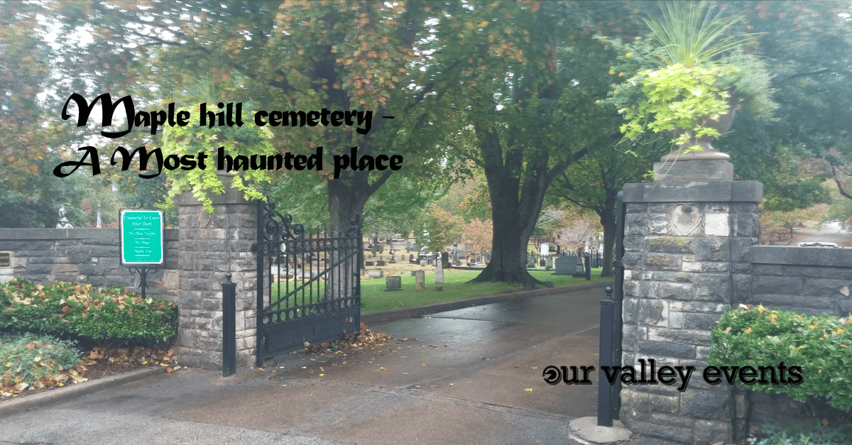 Most Haunted Maple Hill Cemetery