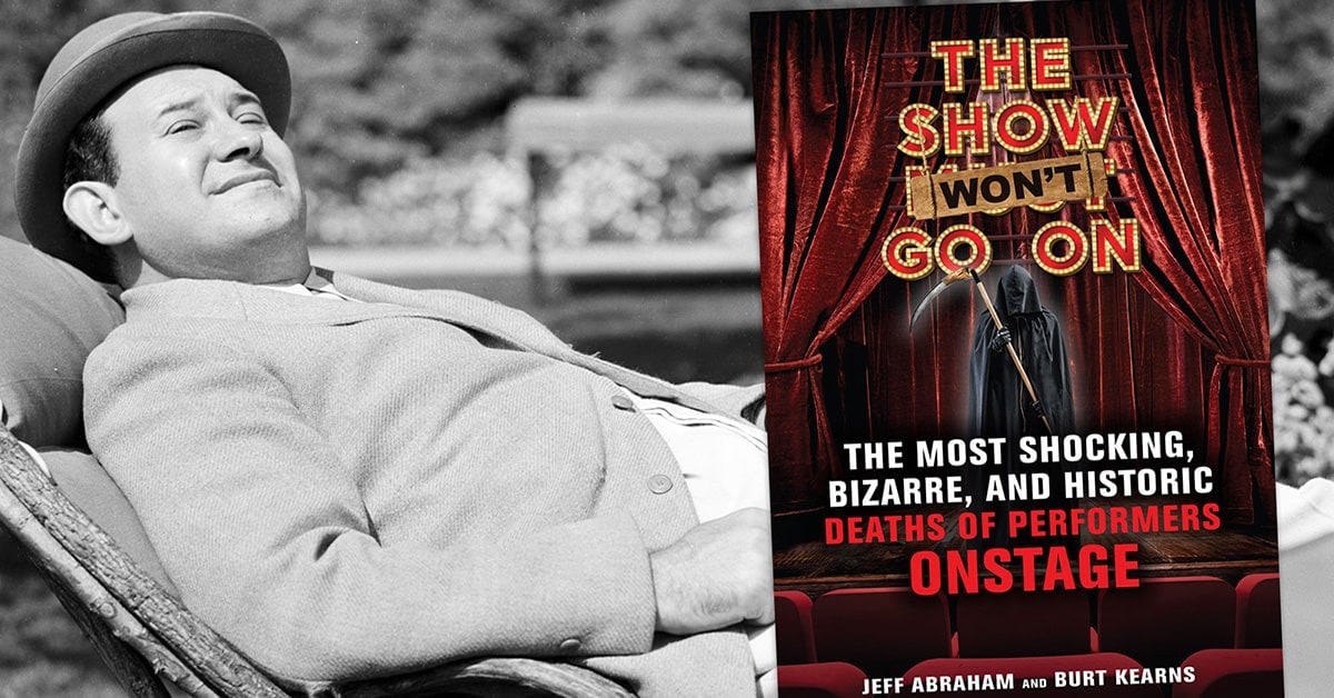 The Show Won’t Go On by Jeff Abraham and Burt Kearns