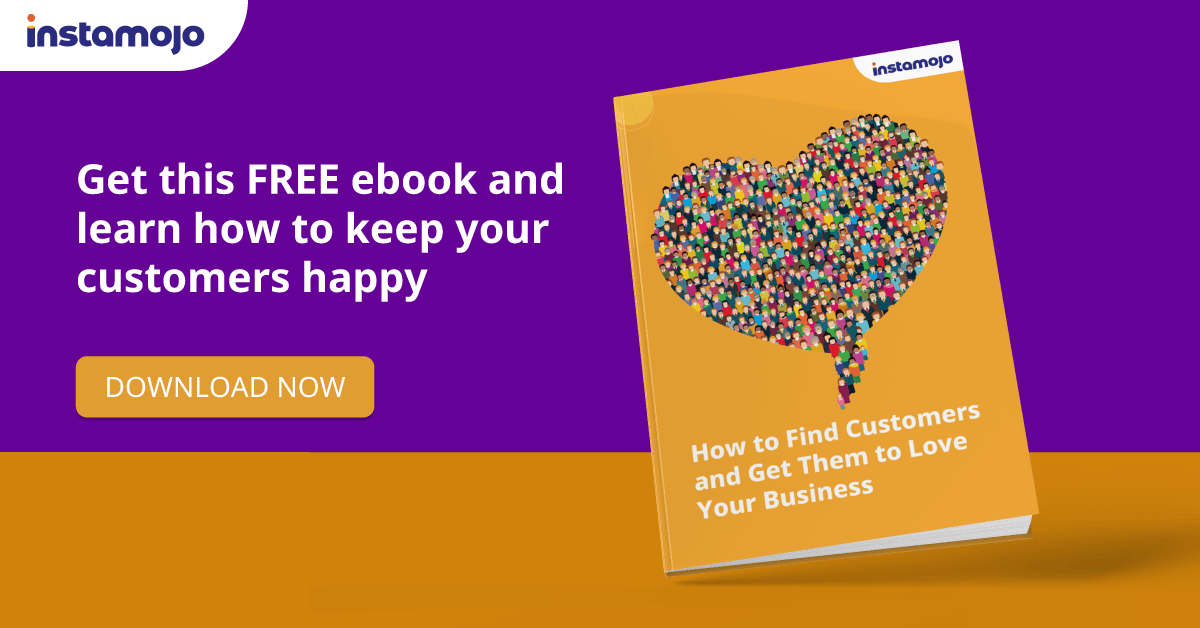 Keeping customers happy in 2020 Instamojo Webinar Ebook