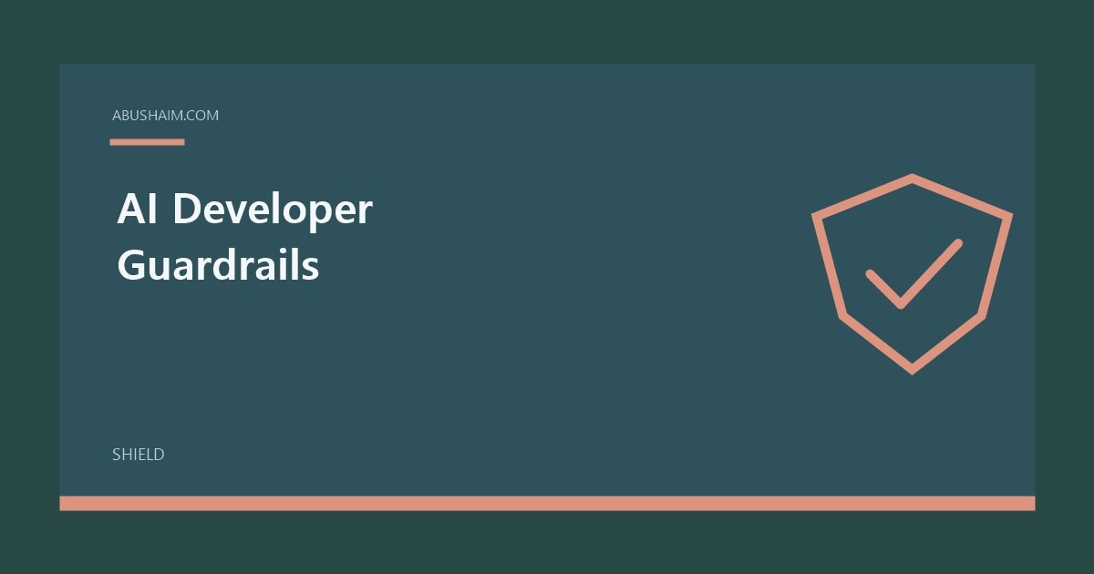 AI Developer Guardrails featured image with a simple shield design