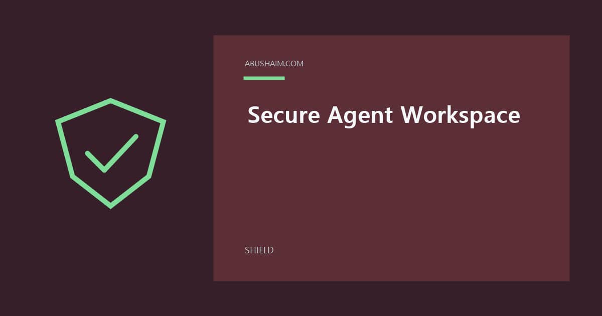Secure Agent Workspace featured image with a simple shield design