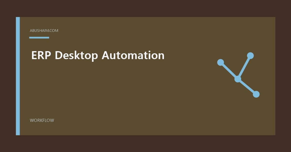 ERP Desktop Automation featured image with a simple workflow design