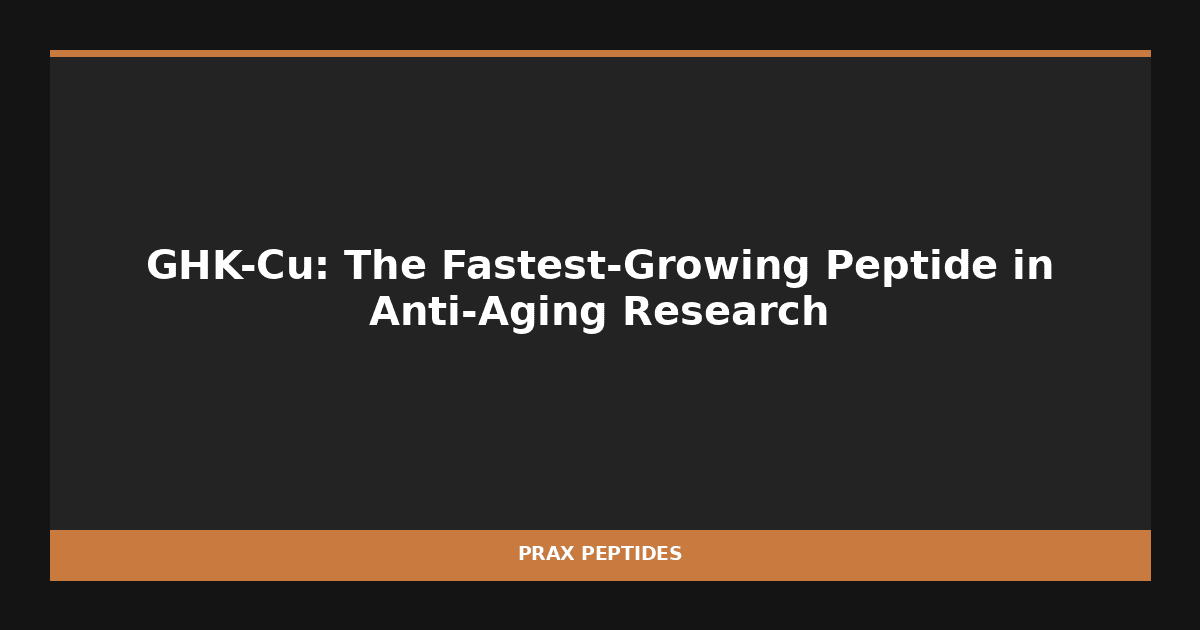 GHK-Cu: The Fastest-Growing Peptide in Anti-Aging Research
