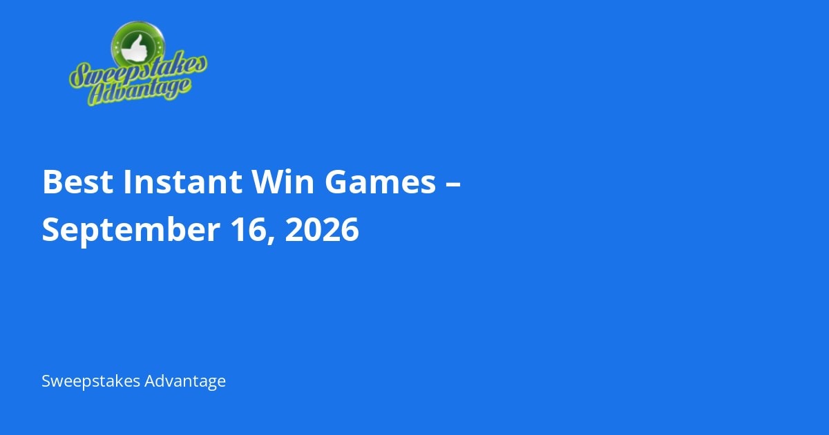 Read more about the article Best Instant Win Games – September 16, 2026