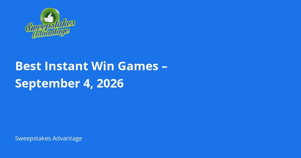 Read more about the article Best Instant Win Games – September 4, 2026