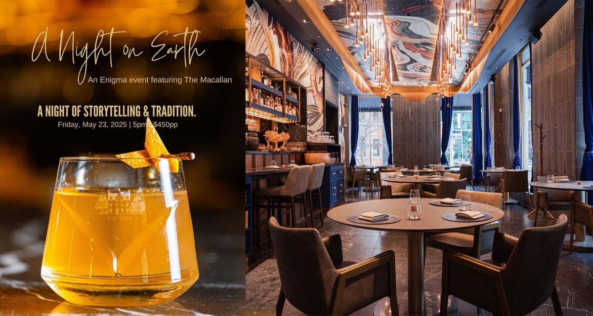 Toronto whisky lovers are invited to experience ‘A Night on Earth with The Macallan’ at Enigma Yorkville