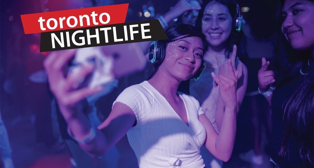Toronto is the nightlife capital of Canada