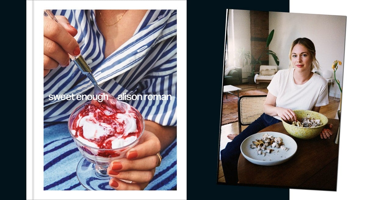 TOtimes Books: SWEET ENOUGH cookbook by Alison Roman – Oh How Sweet It Is!