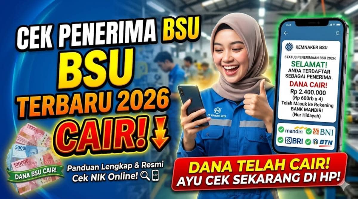 Cara Cek Penerima BSU Terbaru 2026 Cair Melalui Portal Resmi Kemnaker