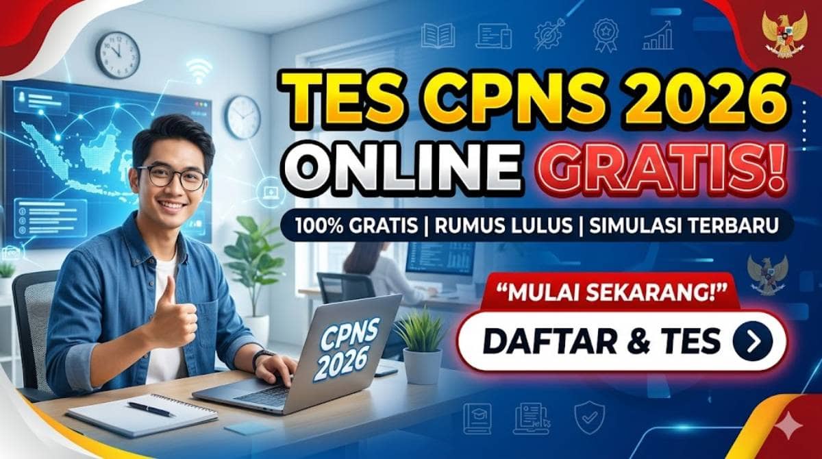 Panduan Trik Lolos Tes CPNS 2026 Online Gratis Tanpa Bimbel Mahal