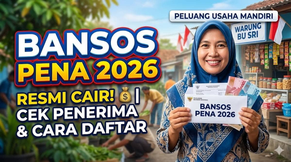 Pencairan Cepat Modal Usaha Mandiri Lewat Program Bansos PENA 2026