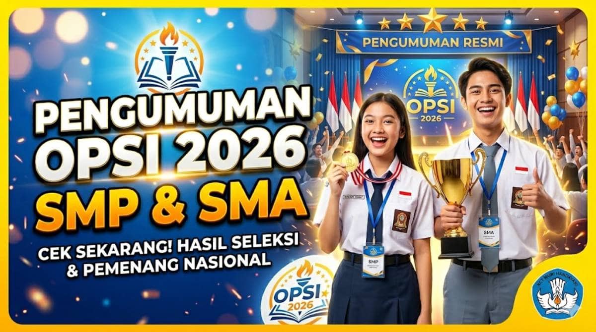 Resmi Rilis! Pengumuman Opsi 2026 SMP SMA Ubah Cara Siswa Masuk Kuliah