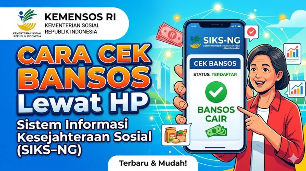 Update Daftar SIKS Kemensos Cek Bansos Kementerian Sosial Mei 2026 Terlengkap