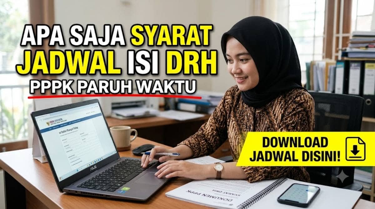 Apa Saja Syarat dan Download Jadwal Isi DRH PPPK Paruh Waktu