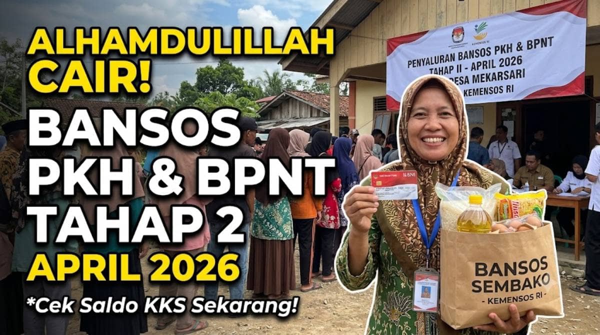 Cara Cek Bansos Sembako PKH dan BPNT Tahap 2 Cair April 2026