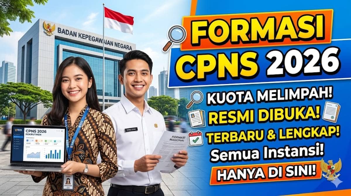 Strategi Lolos Formasi CPNS 2026: Dibuka Bocoran Kuota,Syarat, dan Cara Daftar