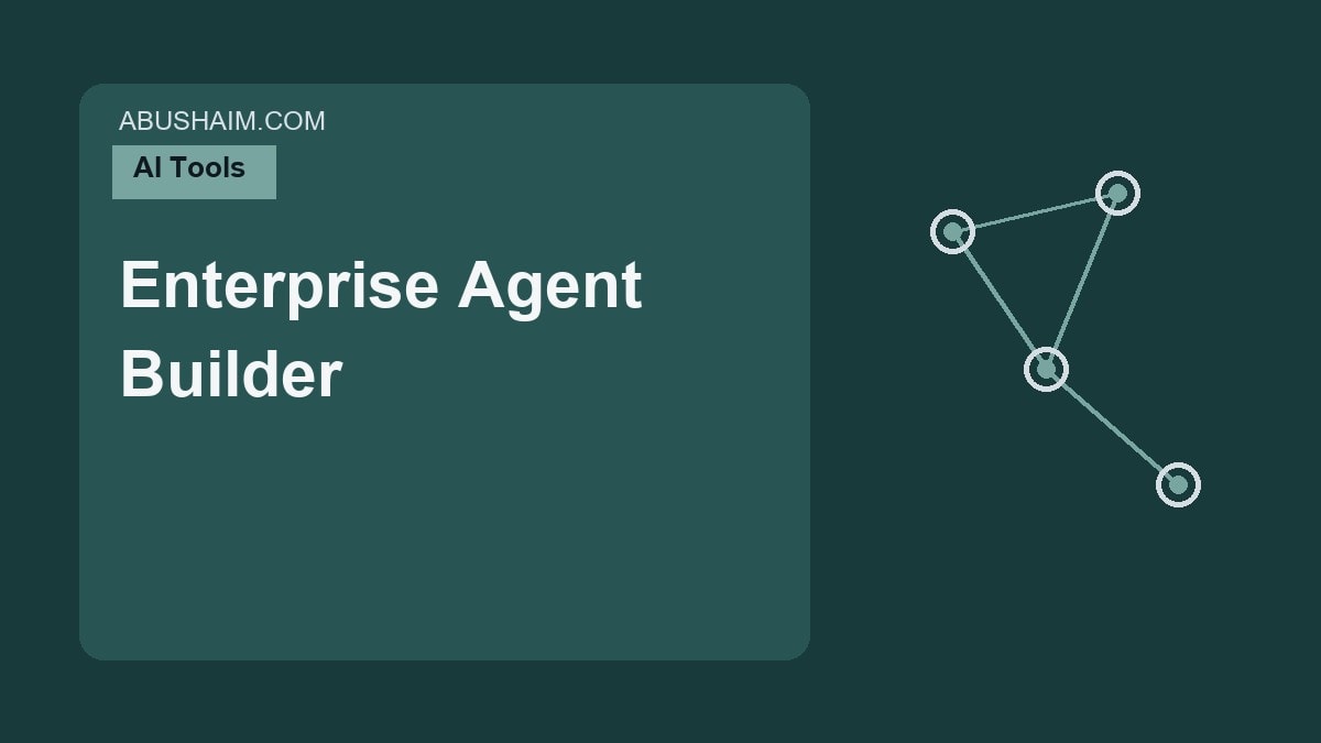 Enterprise Agent Builder featured image with a simple enterprise AI network design