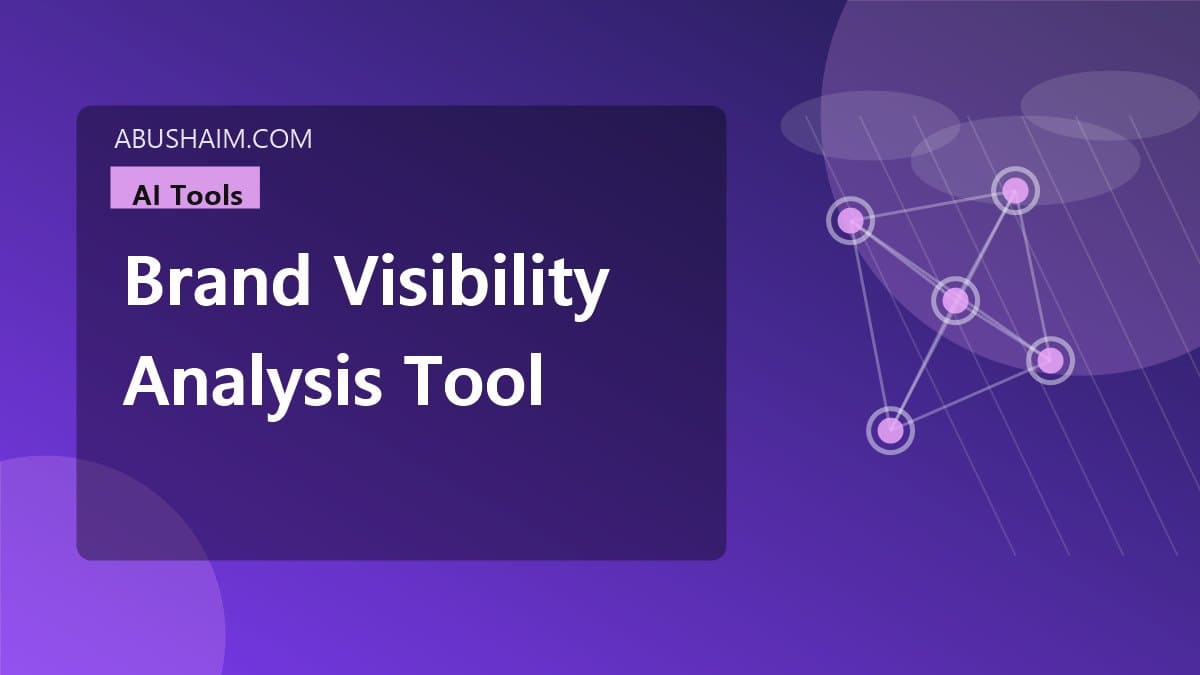 brand visibility analysis tool, Modern SEO Requires An AI Brand Visibility Analysis Tool | Boost Your Traffic Now, ai tools guide