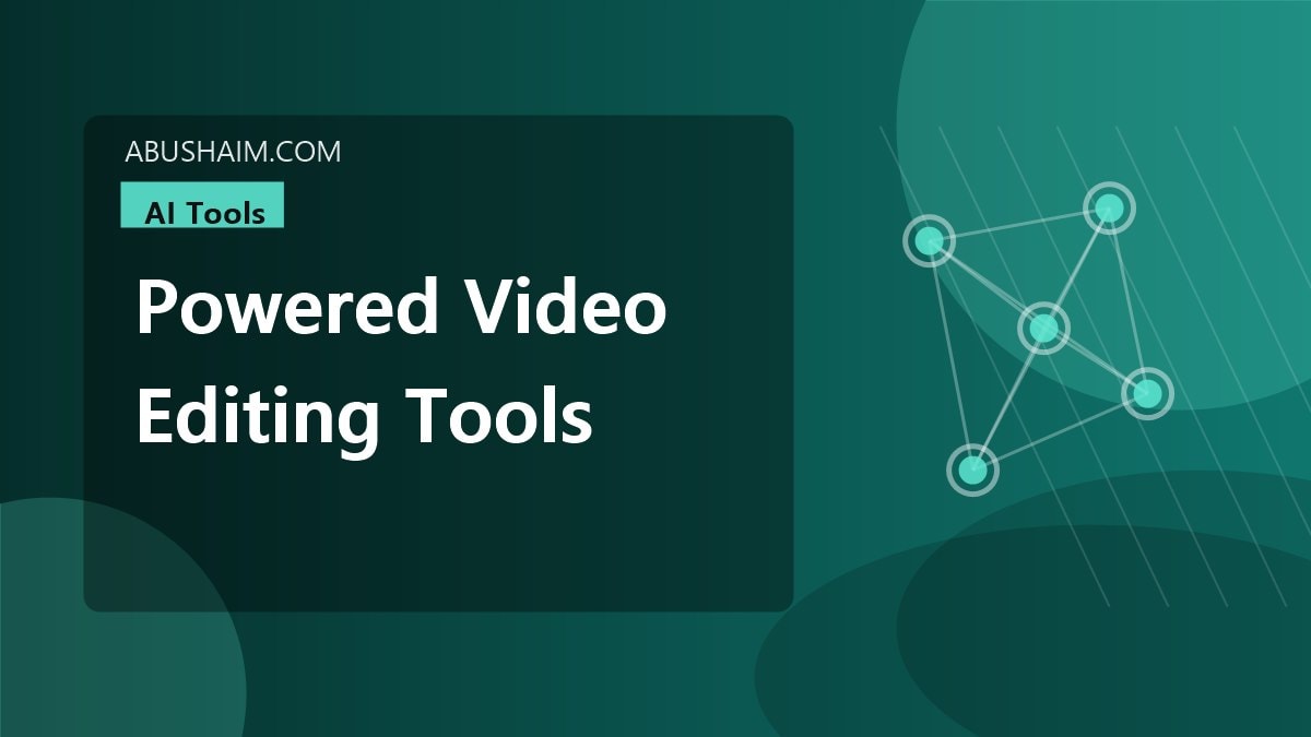 powered video editing tools, Top ai powered video editing tools That Save Time - Upgrade Your Skills, ai tools guide