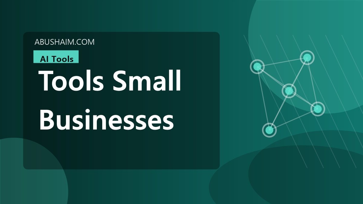 tools small businesses, Essential ai tools for small businesses That Cut Costs So Upgrade Your Shop Today, ai tools guide