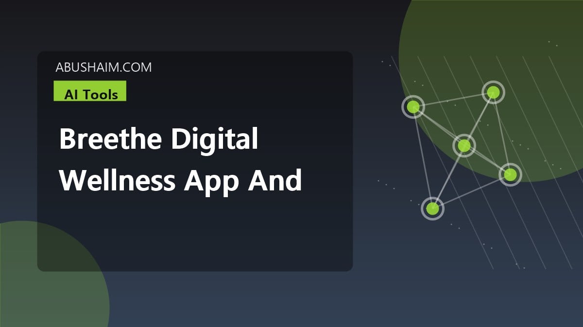 breethe, Breethe Digital Wellness App and OXY-1 Lung Machine Details Learn More Today, ai tools guide
