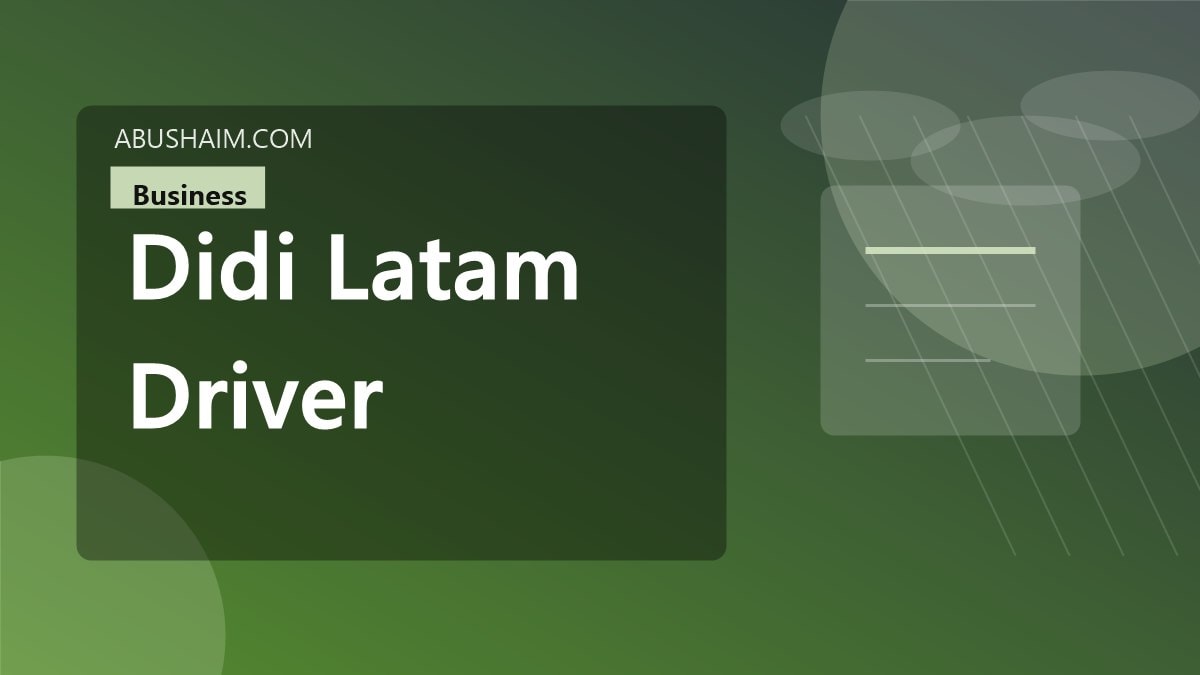 didi latam driver, My DiDi LATAM Driver Secrets Unlocked So Click Here To Boost Your Income, business guide