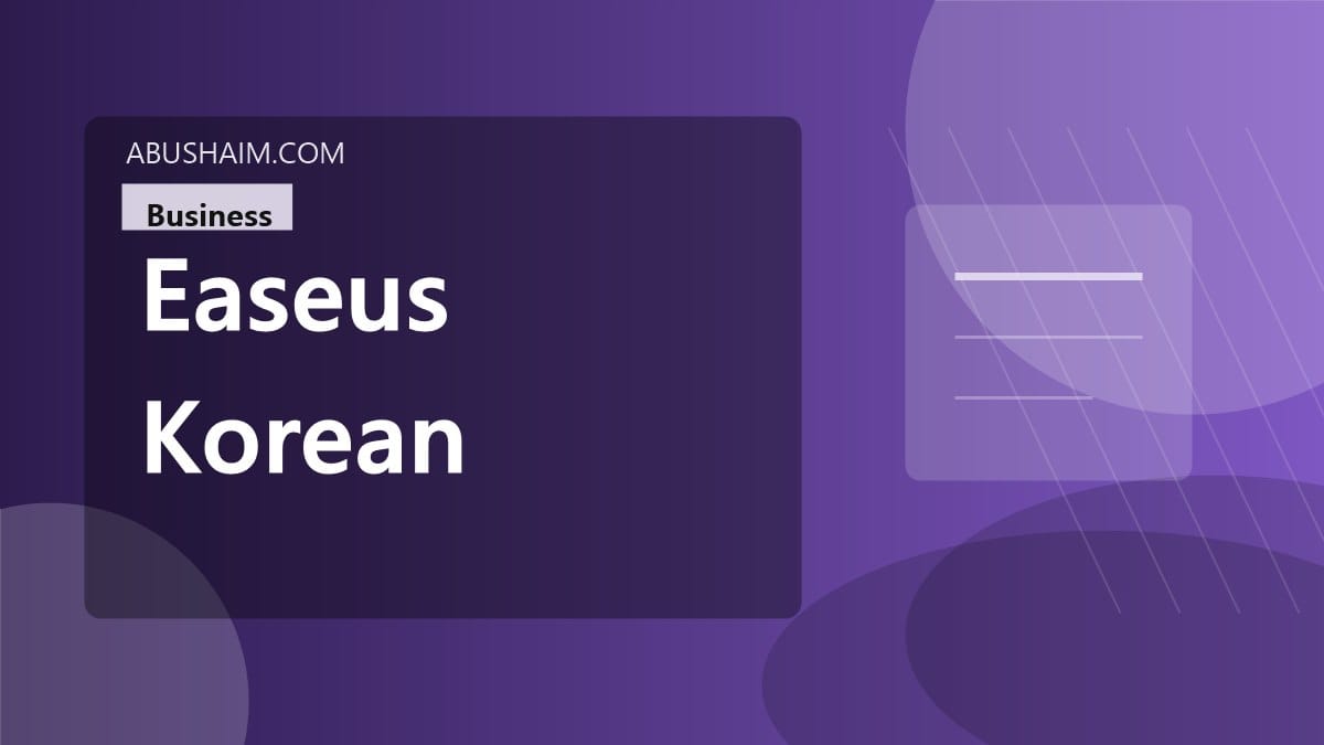 Is EaseUS (KR - Korean) Worth It? A Practical Guide for Business Data Protection 4 easeus korean, Is EaseUS (KR - Korean) Worth It? A Practical Guide for Business Data Protection, business guide