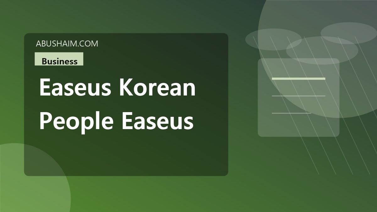 easeus korean people easeus korean read, EaseUS (KR - Korean) How do people use EaseUS in Korean? Read My Ultimate Guide Now, business guide