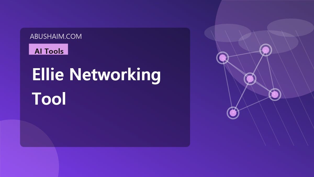 ellie networking tool, Is the Ellie Networking AI Tool Right for You? A Complete Review, ai tools guide