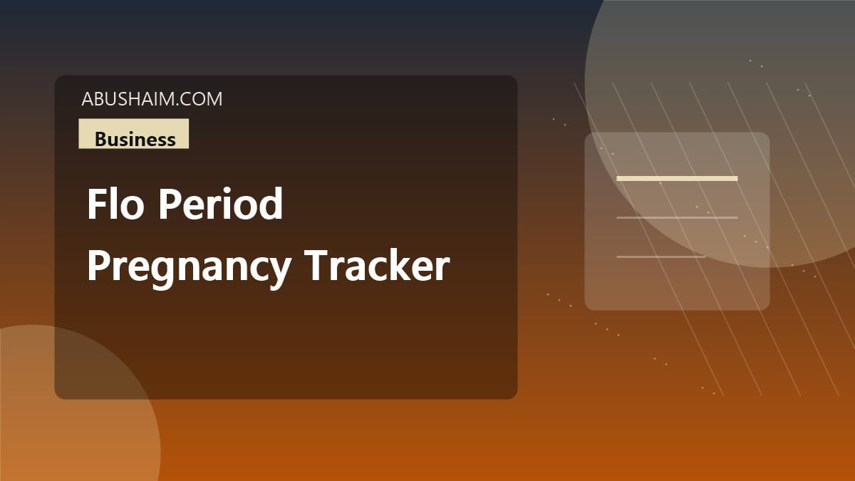 Is Flo Period & Pregnancy Tracker Worth It? A Business Review 4 flo period pregnancy tracker, Is Flo Period & Pregnancy Tracker Worth It? A Business Review, business guide