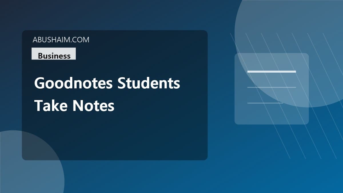goodnotes students take notes goodnotes, Perfect Setup For Goodnotes How do students take notes with Goodnotes? Upgrade Your Study Routine Now, business guide