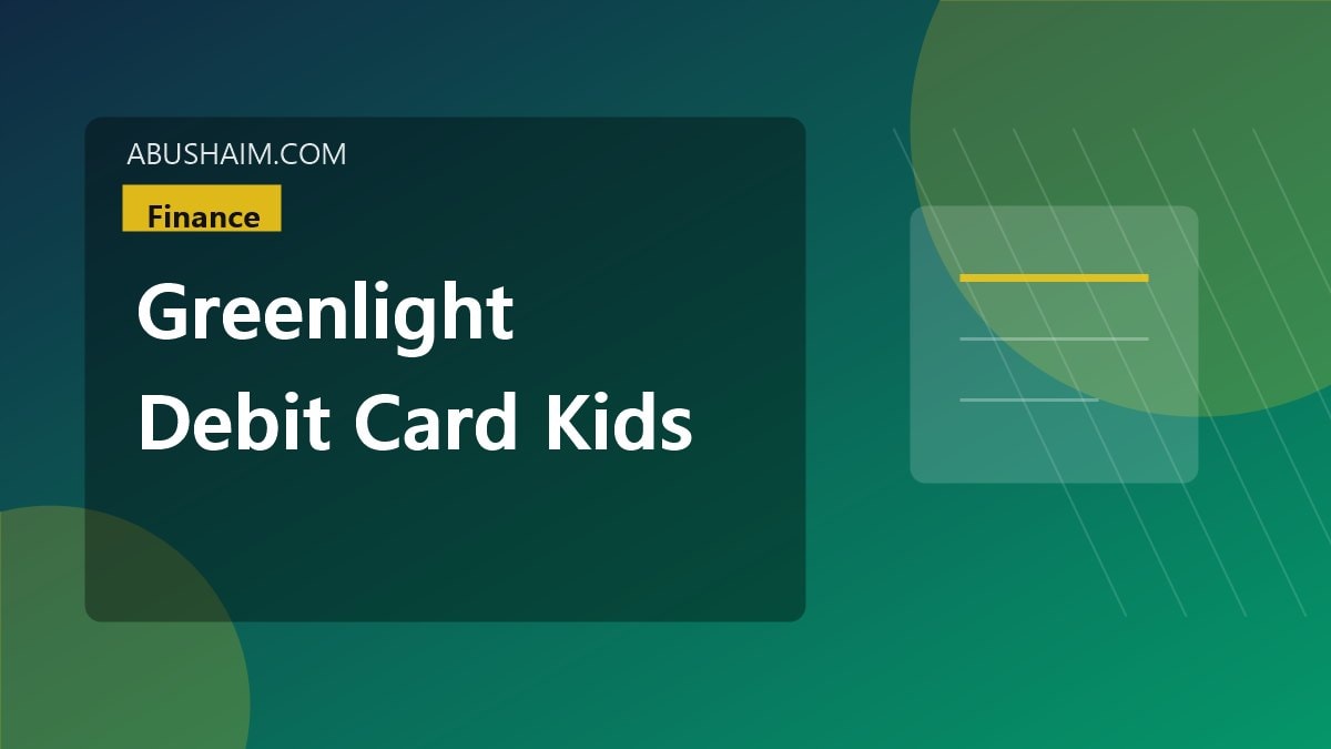 greenlight debit card kids greenlight teach, My Journey With Greenlight - Debit Card For Kids How does Greenlight teach kids money management? Read My Experience Now, finance guide