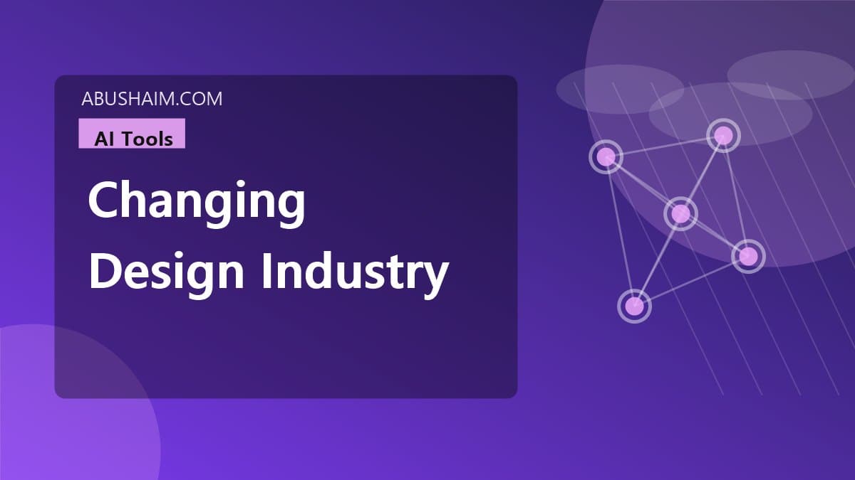changing design industry transform creative process, How ai is changing the design industry: transform your creative process, ai tools guide