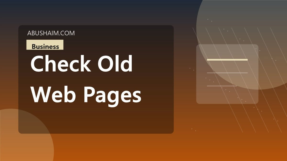 check old web pages, Best Archive Tools And How To Check Old Web Pages Fast Read This Essential Guide, business guide