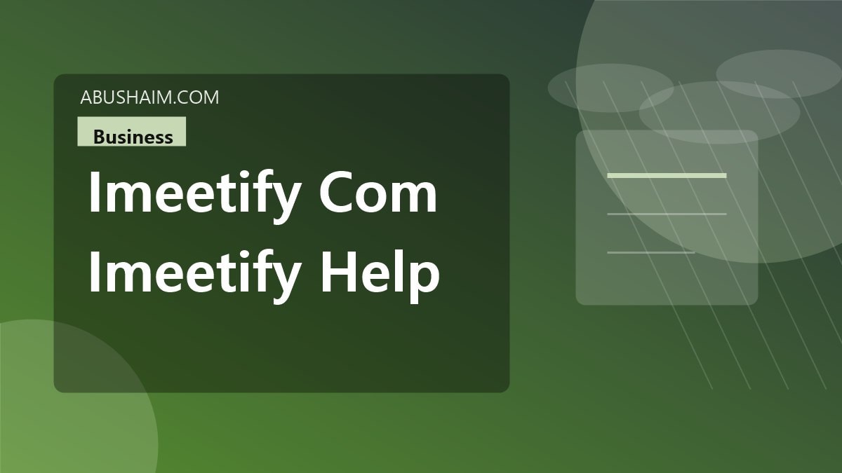 imeetify com imeetify help schedule meetings, My Honest iMeetify Review and imeetify com How does imeetify help schedule meetings? So You Can Boost Your Business Scheduling Now, business guide