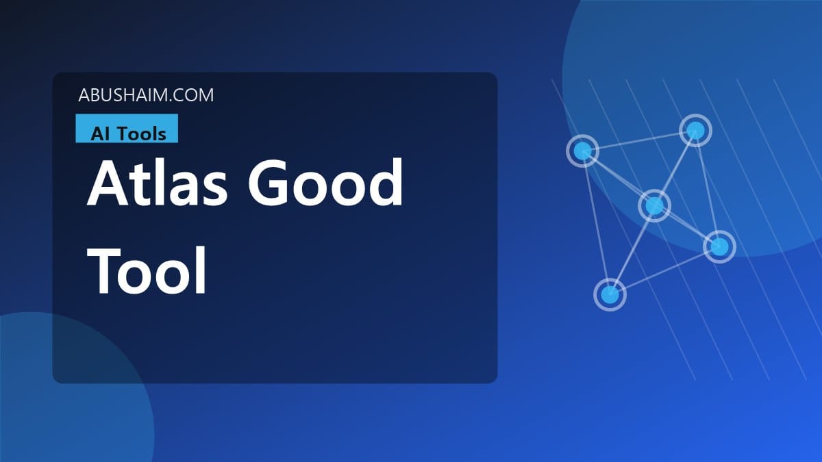 atlas good tool, My Real Test Of Is Atlas A Good AI Tool So Check Out The Results Today, ai tools guide