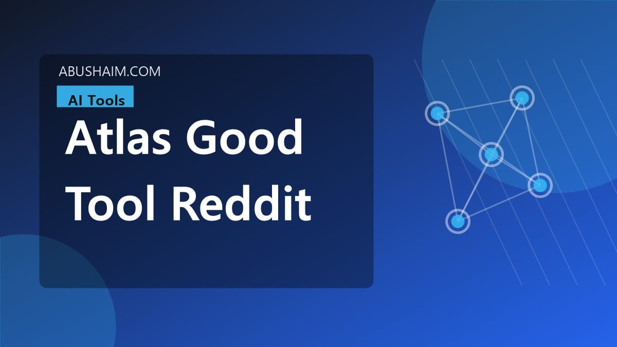 atlas good tool reddit, Honest Truth About is atlas a good ai tool reddit Find Out Today, ai tools guide