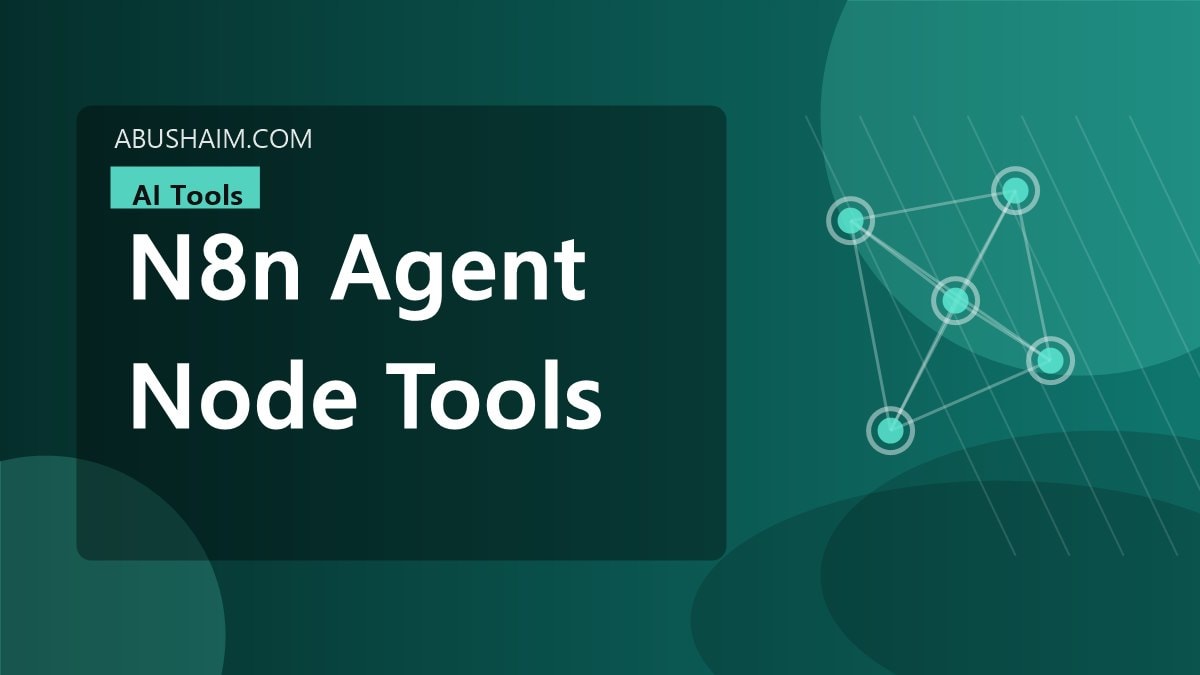 n8n agent node tools, Business Success With n8n ai agent node tools Plus Build Your Own Now, ai tools guide