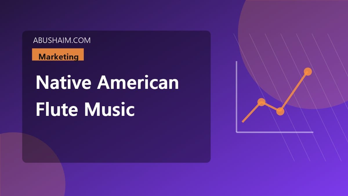 native american flute music, Business Leaders Love native american flute music So Transform Your Life Today, marketing guide